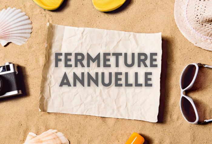 FERMETURE ANNUELLE